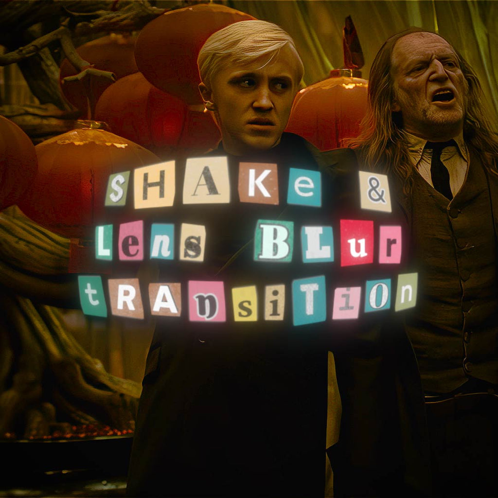 Shake & Lens Blur Transition