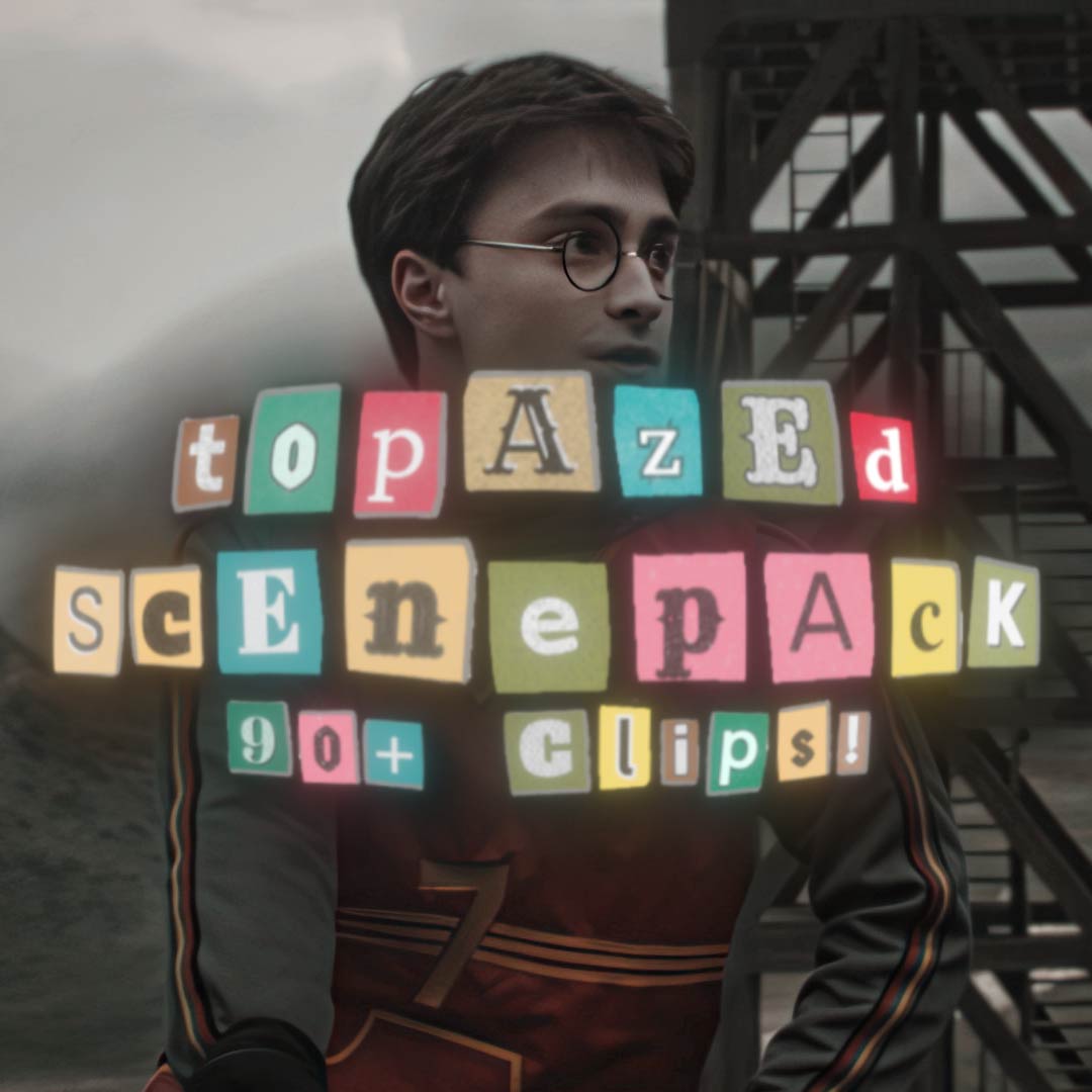 Harry Potter Topazed Editing clips